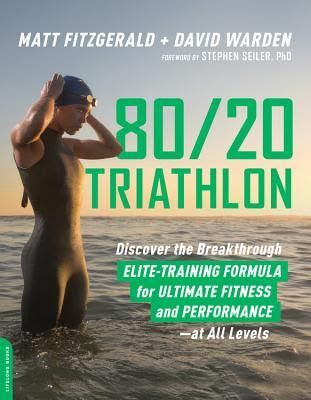 pdf download 80/20 Triathlon: Discover the Breakthrough Elite-Training Formula for Ultimate Fitness and Performance at All Levels