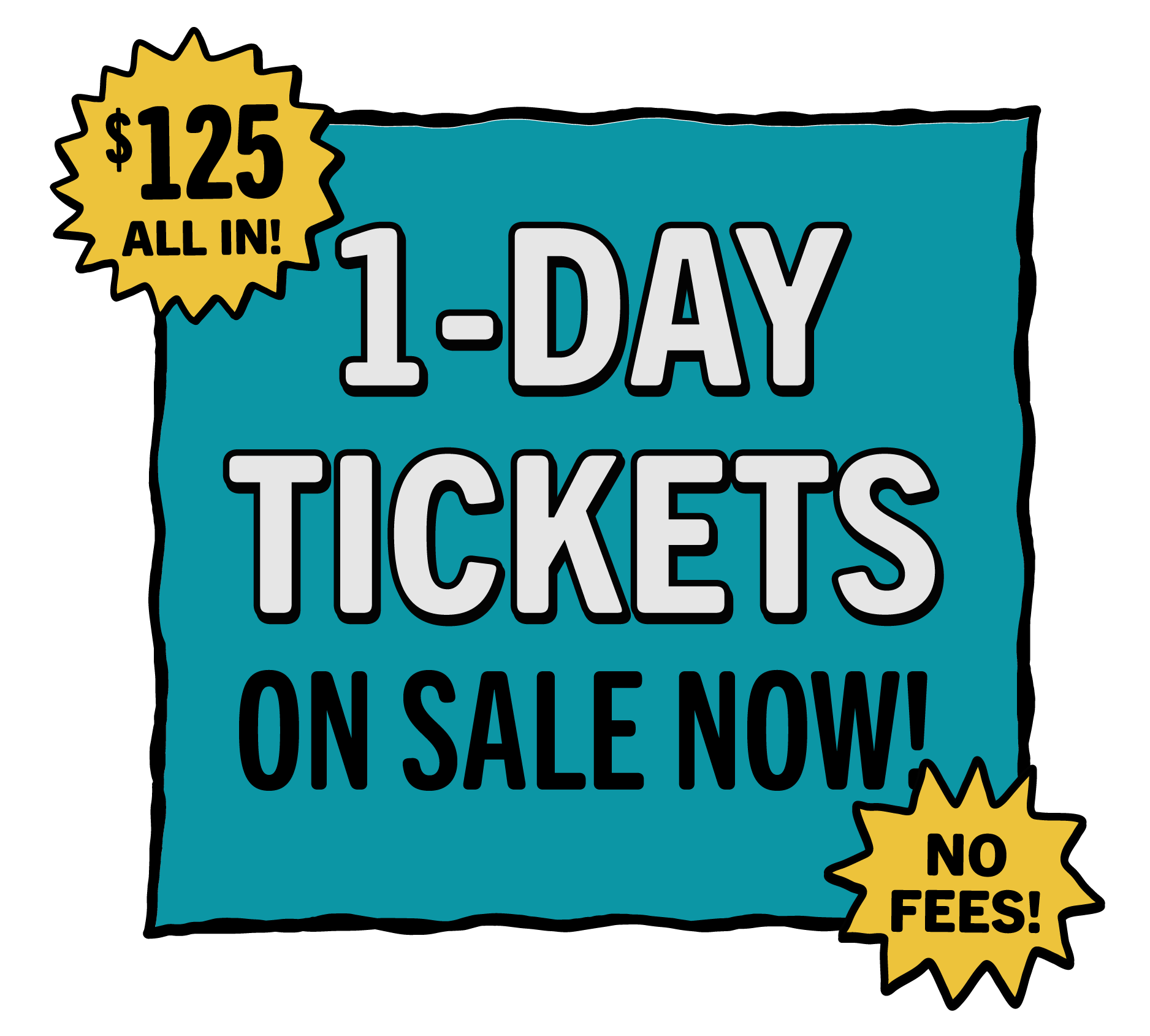 1-Day Tickets On Sale Now!