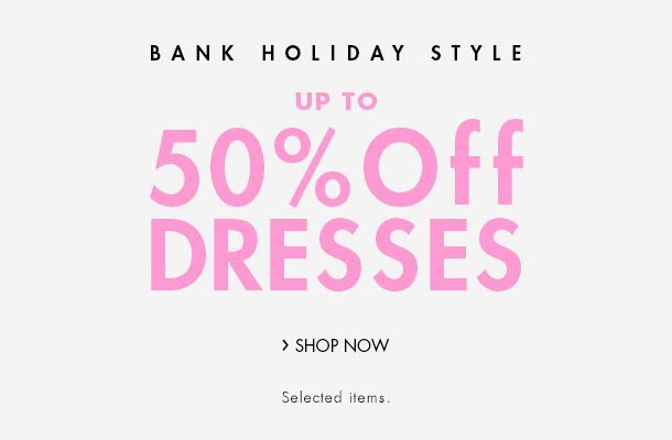 Up to 50% Off Dresses