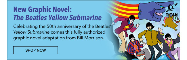 New Graphic Novel: The Beatles, Yellow Submarine Celebrating the 50th anniversary of the Beatles' Yellow Submarine comes this fully authorized graphic novel adaptation from Bill Morrison. Shop Now