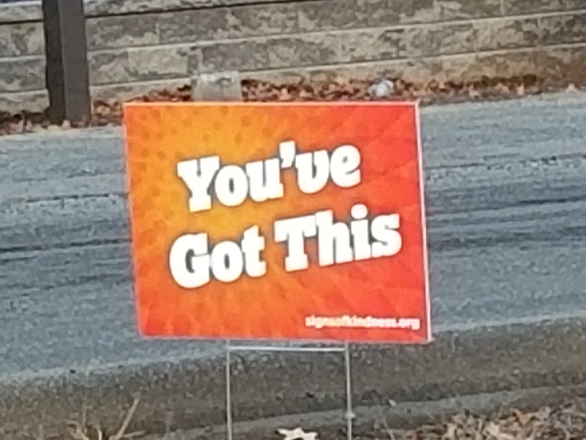 You've got this sign