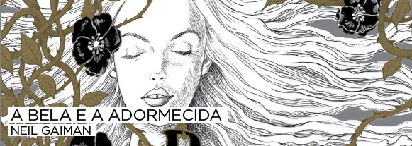 A Bela e a Adormecida | Neil Gaiman