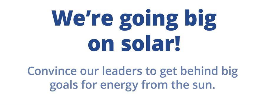 We're going big on solar!