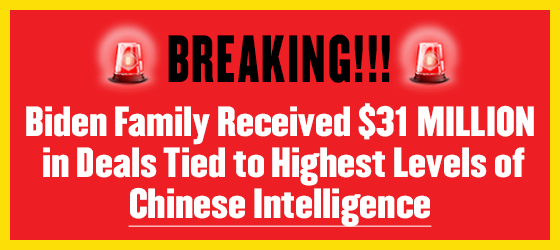 BREAKING: Biden Family Scored $31 Million in Deals Tied to Highest Levels of Chinese Intelligence 