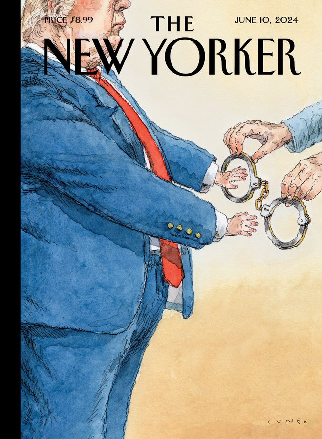 The cover for the June 10th, 2024, issue of The New Yorker, by John Cuneo, shows Donald Trump putting his small hands into handcuffs.