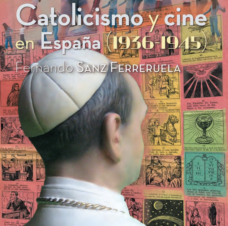 Descarga el libro 'Catolicismo y cine en España. 1936 - 1945'