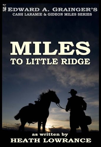 Miles to Little Ridge (Cash Laramie & Gideon Miles Series)