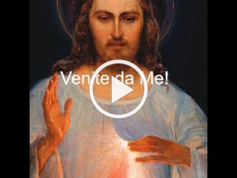 &quot;Venite da Me! Il mio Nome è Misericordia!&quot;