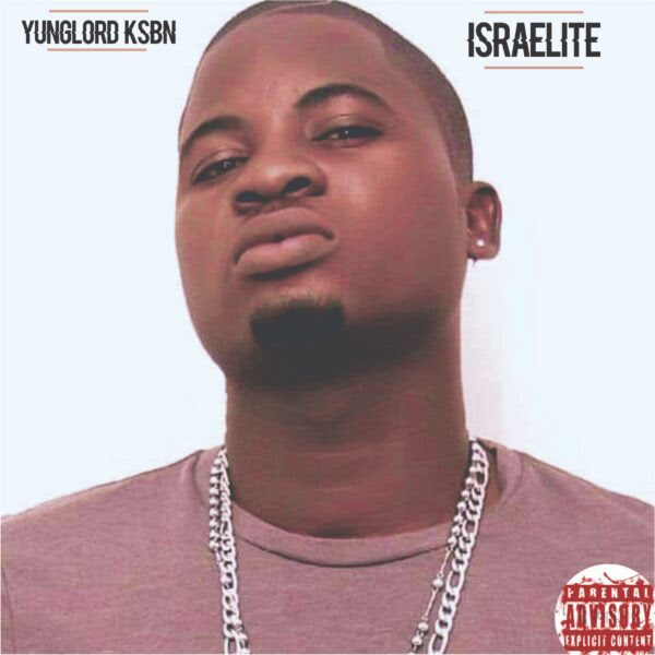 YungLord KSBN - Israelite (The EP)