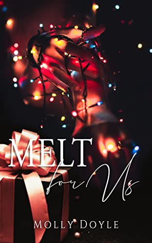 pdf download Melt For Us (Holiday Masked Men, #2)