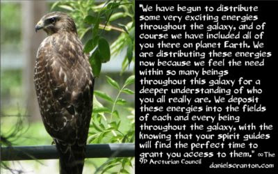 exciting energies deposited in your energy fields - the 9th dimensional arcturian council - channeled by daniel scranton channeler of archangel michael