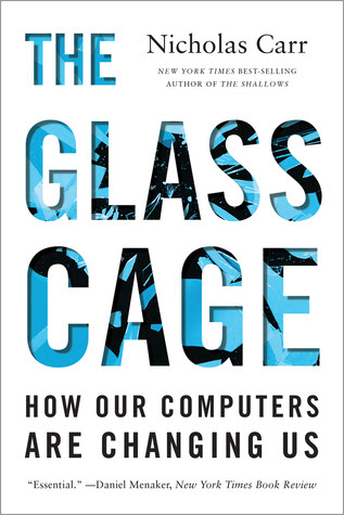 The Glass Cage: How Our Computers Are Changing Us EPUB