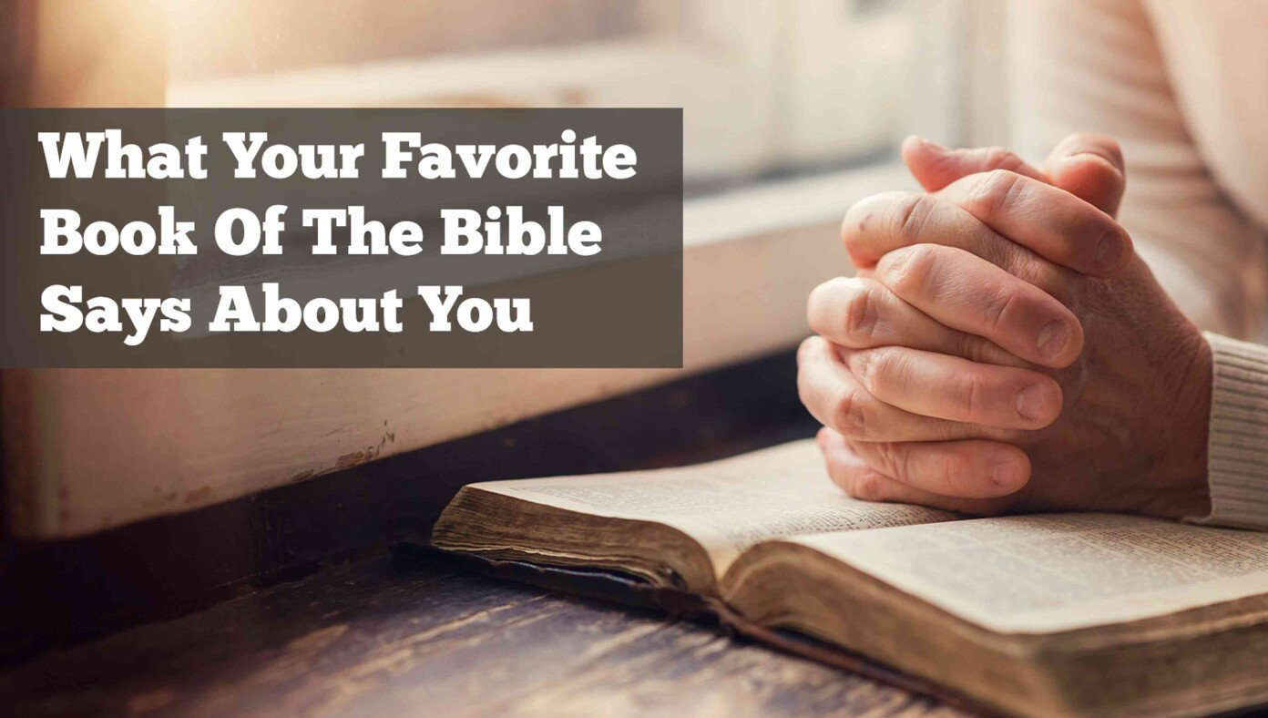 What Your Favorite Book Of The Bible Says About You