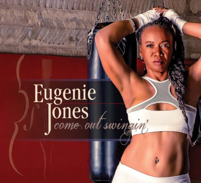 Eugenie Jones Come Out Swingin'