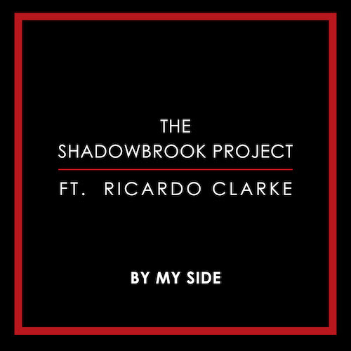 Cover: The Shadowbrook Project feat. Ricardo Clarke - By My Side