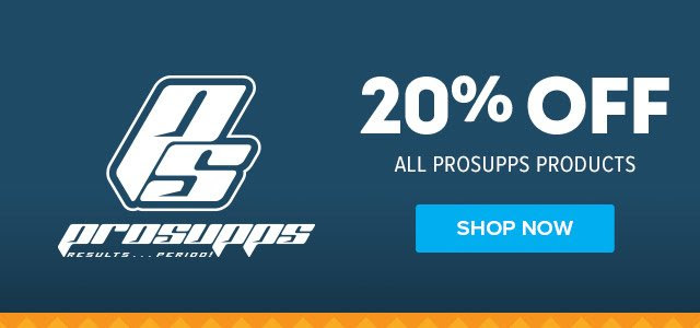 20% Off ALL Pro Supps Products. Shop Now.