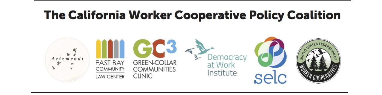 The California Worker Cooperative Policy Coalition! The California Worker Cooperative Policy Coalition!
