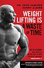 pdf download Weightlifting is a Waste of Time