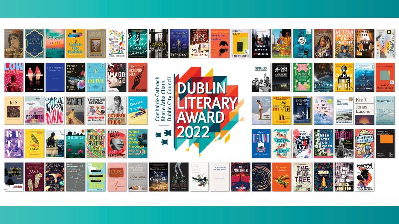 The 2022 DUBLIN Literary Award Longlist Is HERE!