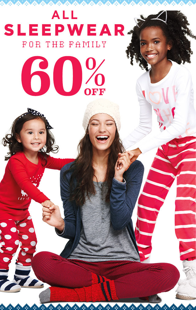 ALL SLEEPWEAR FOR THE FAMILY 60% OFF