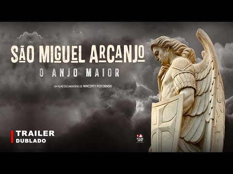 São Miguel Arcanjo - O Anjo Maior | Trailer Oficial | Dublado