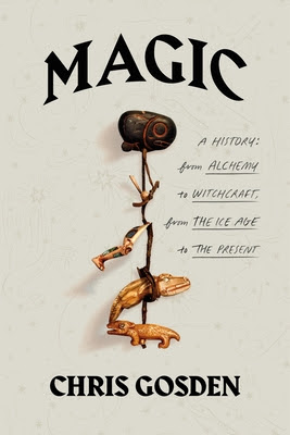Magic: A History: From Alchemy to Witchcraft, from the Ice Age to the Present EPUB