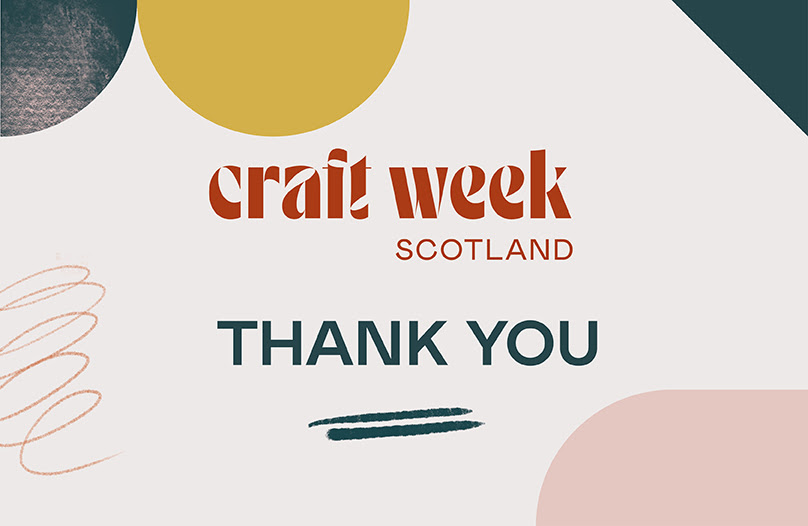 Craft Week Scotland: Thank You