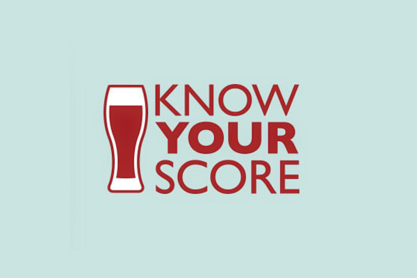 Campaign graphic showing the words Know You Score stacked with an emphasis on "your" and placed next to an illustration of a nearly full pint glass.