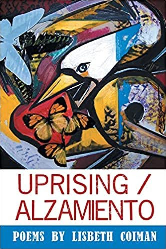 Uprising / Alzamiento by Lisbeth Coiman