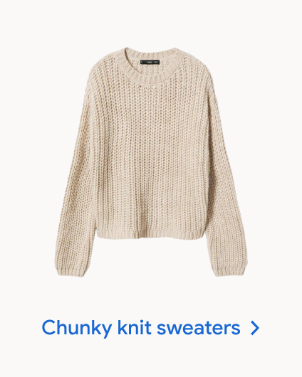 Chunky knit sweaters