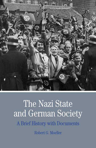 The Nazi State and German Society: A Brief History with Documents PDF