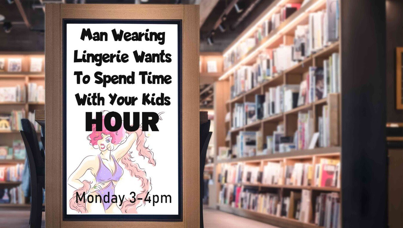 Interest In Drag Queen Story Hours Wanes After They're Renamed More Accurate 'Man Wearing Lingerie Wants To Spend Time With Your Kids Hour'