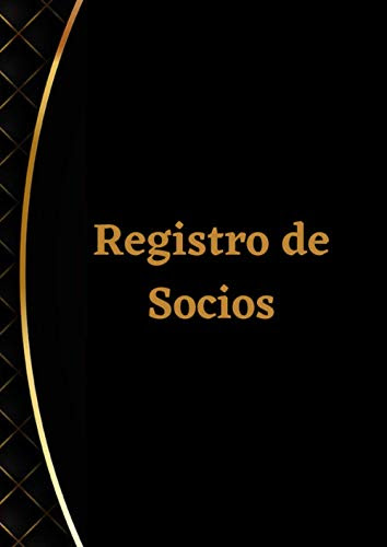 Registro de socios: Libro registro de socios | sus datos, aportaciones y la información relacionada con sus altas y bajas. A4. (Spanish Edition)