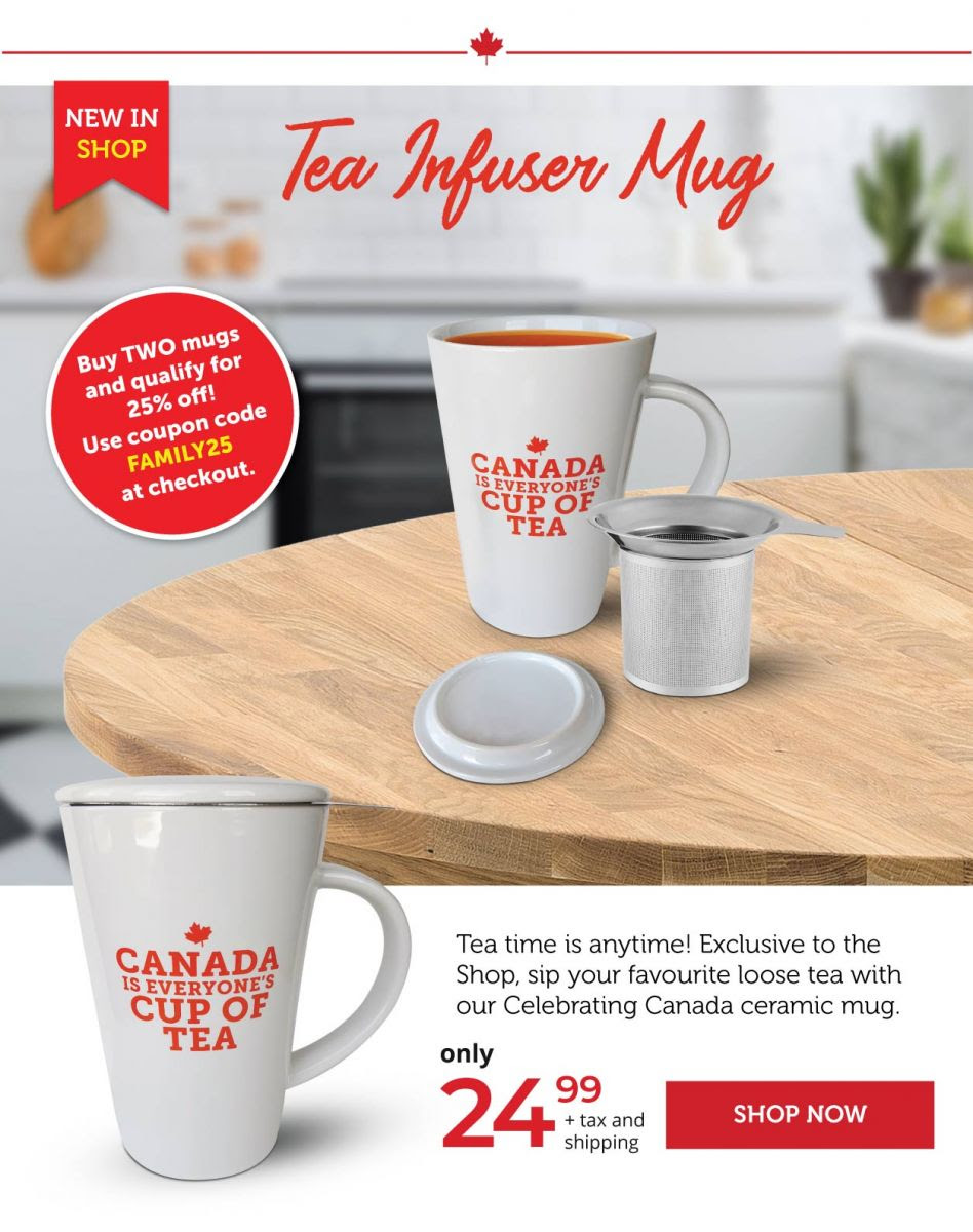 Tea Mug - Canada is everyones cup of tea