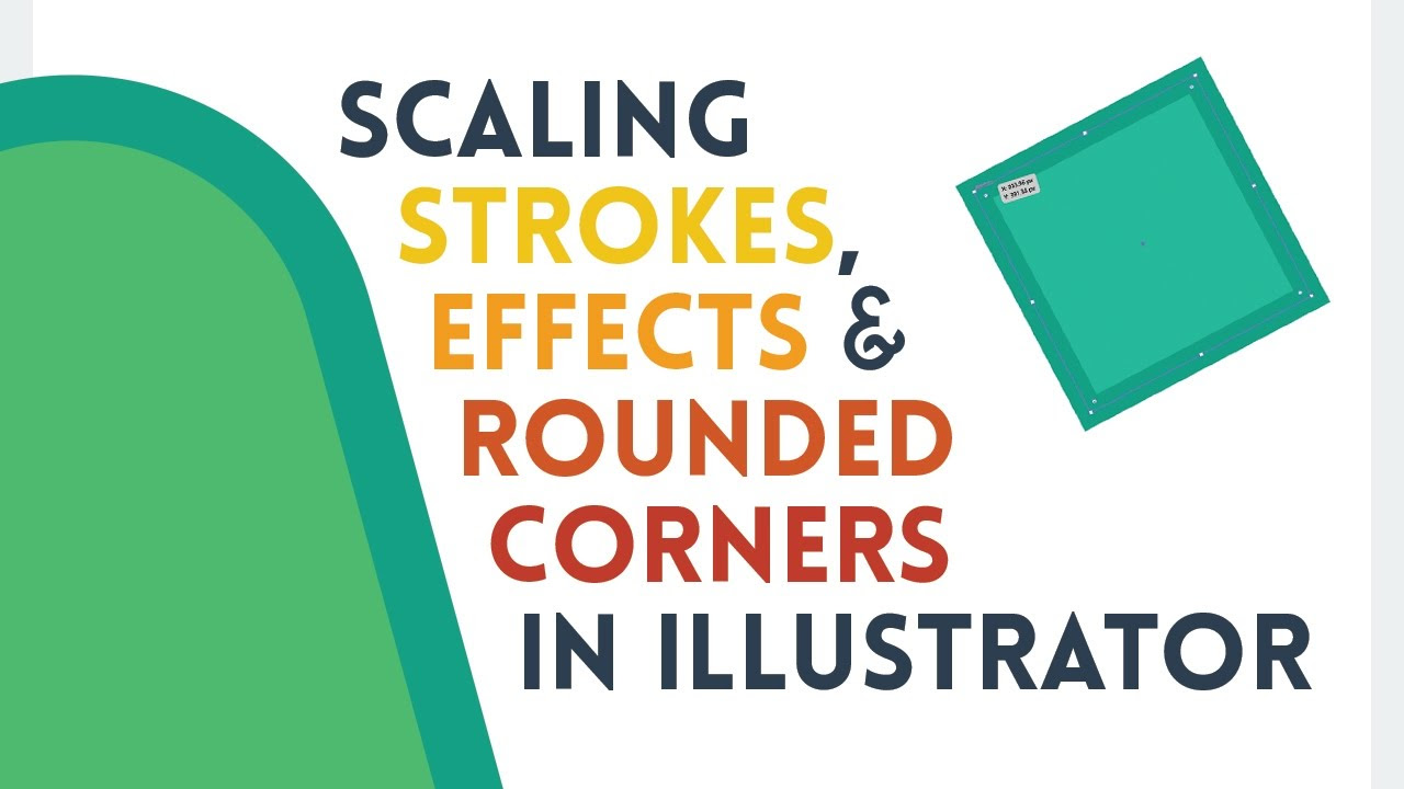 Scaling Strokes, Effects & Rounded Corners Illustrator Tutorial YouTube