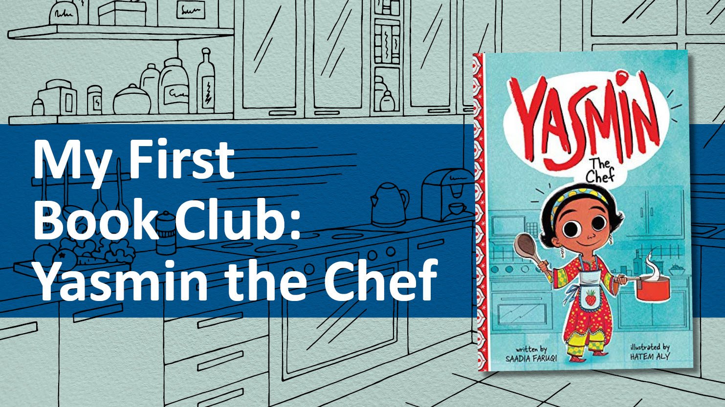 A book cover called YASMIN the Chef by Saadia Faruqi White text reads My First Book Club Yasmin the Chef