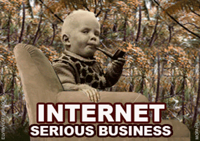 Internet, Serious business, funny little gif animation from Elvis Weathercock
