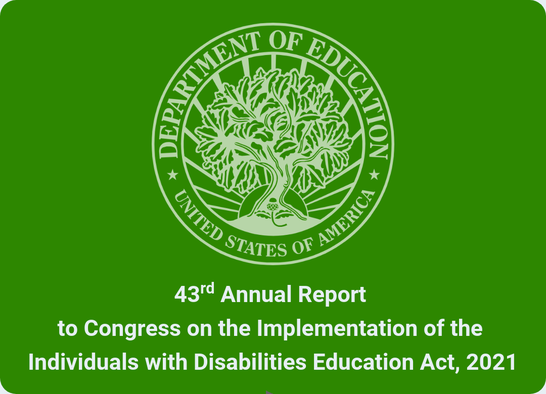 43rd Annual Report to Congress on the Implementation the Individuals with Disabilities Education Act (IDEA) in 2021