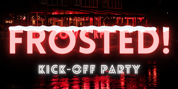"Frosted! Kick-off party"; background is exterior of The Boathouse Hotel at night with red lights