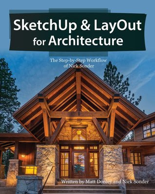 pdf download SketchUp & LayOut for Architecture: The Step by Step Workflow of Nick Sonder