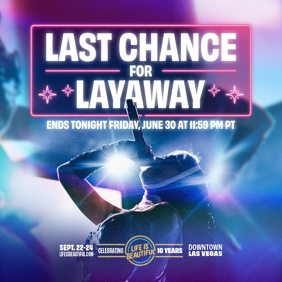 Ticket Alert: Layaway Plans End TONIGHT Friday, June 30 at 11:59pm PT