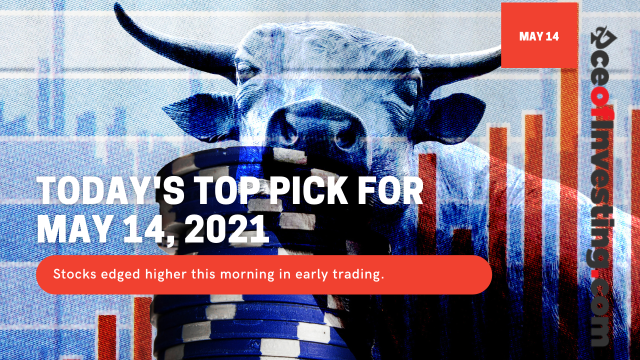 Your top stock pick for May 14, 2021