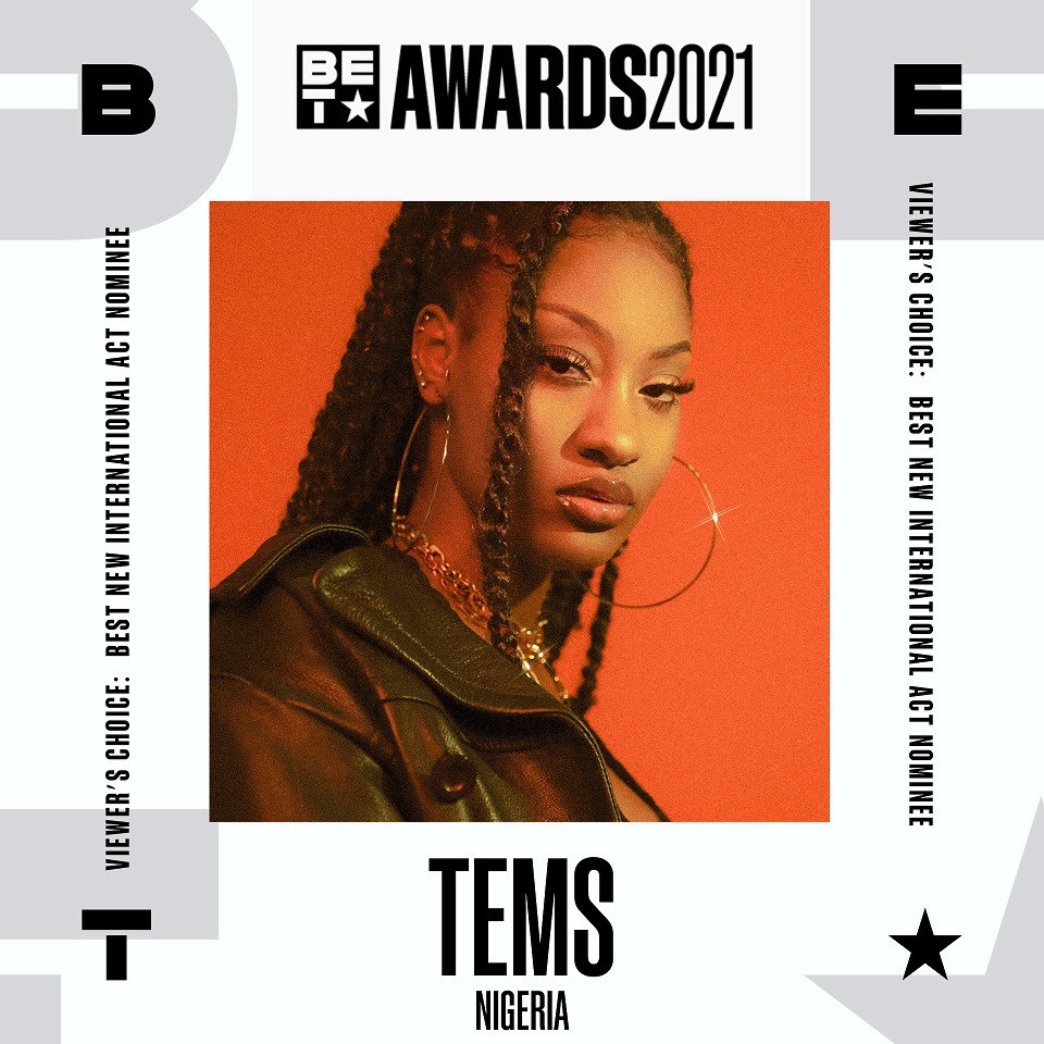 Singer,  Tems Nominated for BET "Best New International Act" Viewer?s Choice Awards 2021