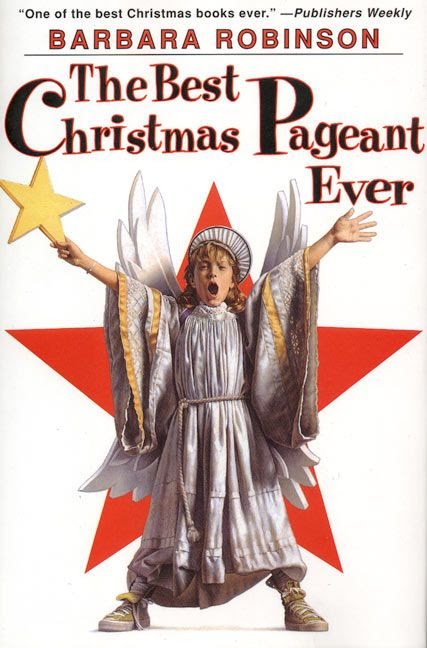 The Best Christmas Pageant Ever, book cover by Barbara Robinson