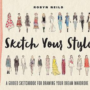 Sketch Your Style: A Guided Sketchbook for Drawing Your Dream Wardrobe