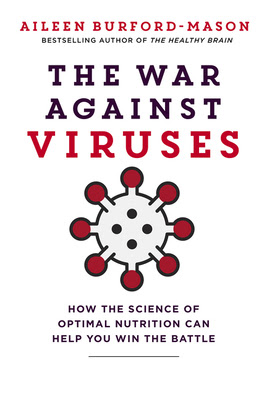 The War Against Viruses: How the Science of Optimal Nutrition Can Help You Win EPUB