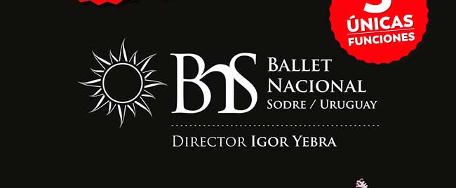 BNS. Ballet Nacional Sodre / Uruguay. Director Igor Yebra