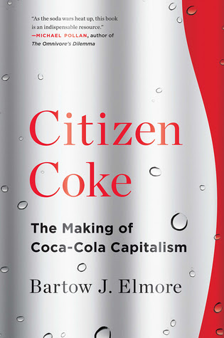 Citizen Coke: The Making of Coca-Cola Capitalism EPUB