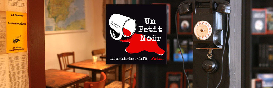 Un Petit Noir - Librairie-Café-polar