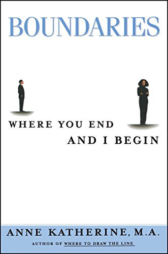 Boundaries: Where You End and I Begin (Fireside / Parkside Recovery Book)